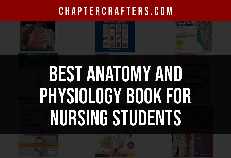 12 Must-Have Anatomy and Physiology Books for Nursing Students