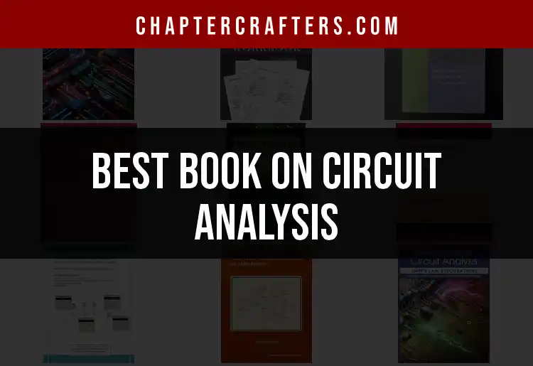 11 Top Books on Circuit Analysis for Enthusiasts