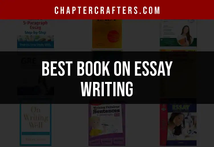11 Must-Have Books on Essay Writing for Aspiring Writers featured
