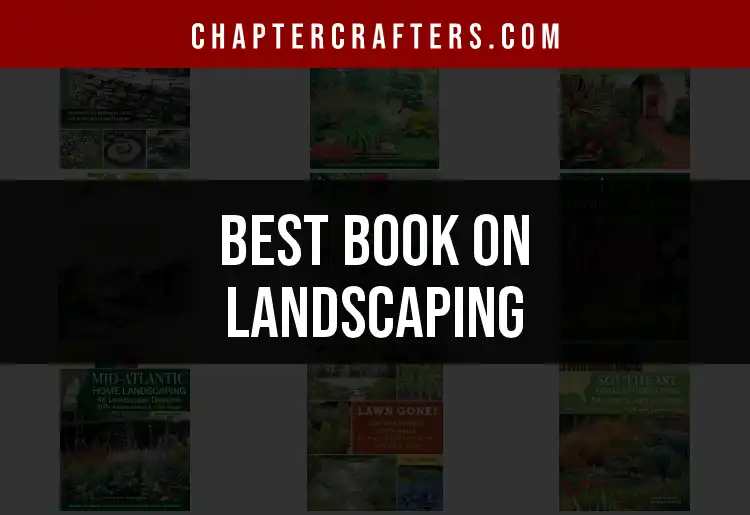 Top 10 Books on Landscaping for Green Thumbs featured