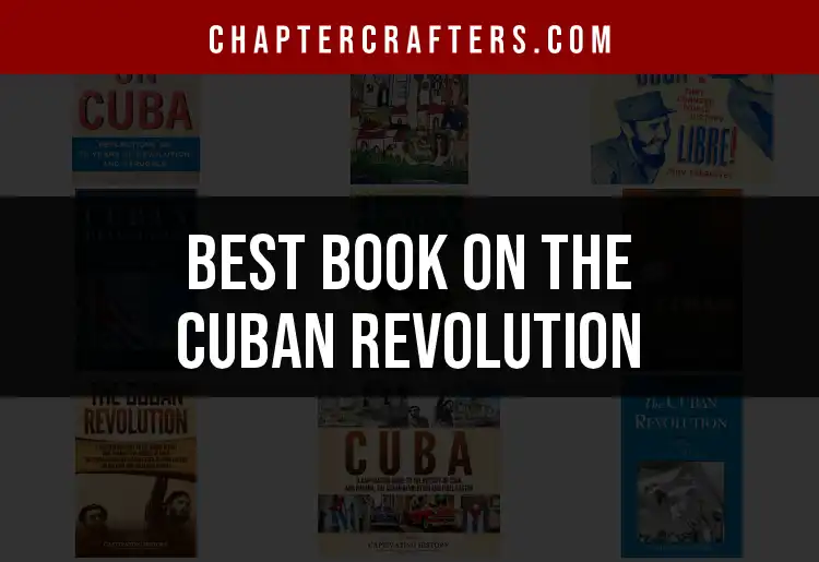 Top 10 Books on the Cuban Revolution You Must Read