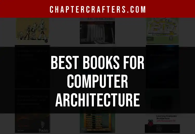 11 Must-Read Books for Computer Architecture Enthusiasts