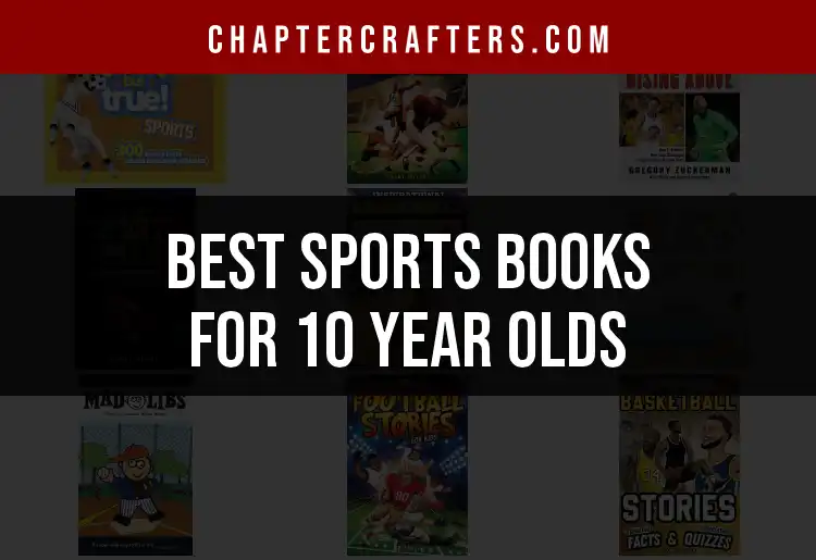 Top 10 Sports Books for 10 Year Olds You’ll Love