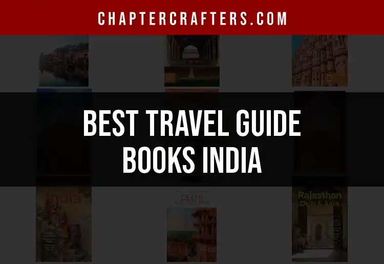 12 Must-Have Travel Guide Books India for Adventurers